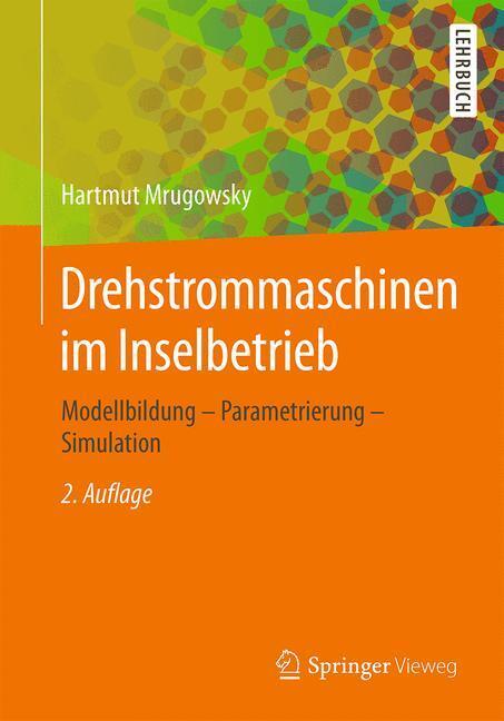 Cover: 9783658089894 | Drehstrommaschinen im Inselbetrieb | Hartmut Mrugowsky | Taschenbuch