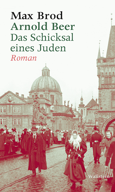 Cover: 9783835312685 | Arnold Beer. Das Schicksal eines Juden. Roman | Max Brod | Buch | 2013