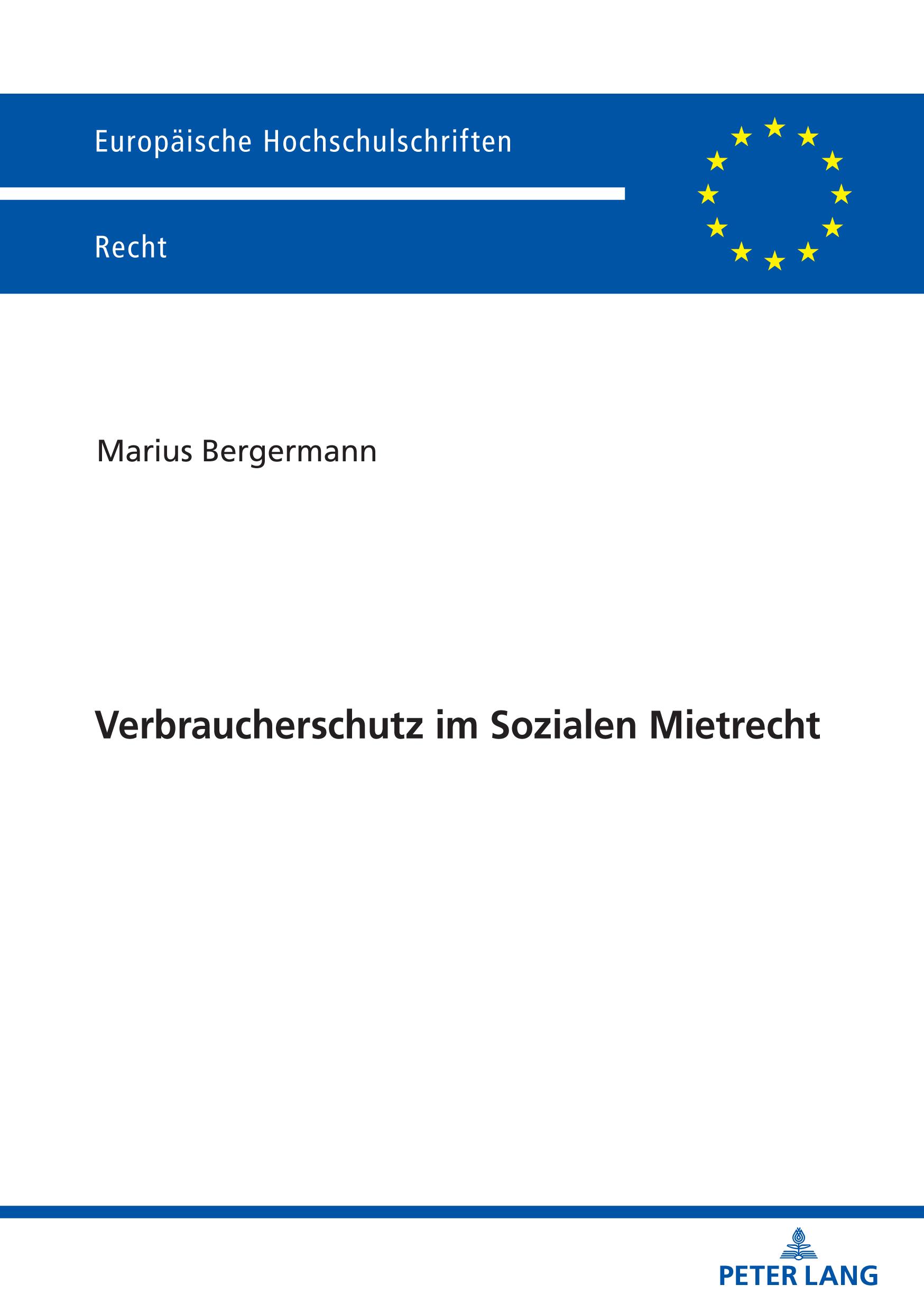 Cover: 9783631899519 | Verbraucherschutz im Sozialen Mietrecht | Marius Bergermann | Buch