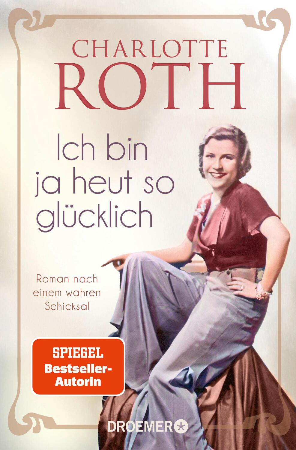 Cover: 9783426307526 | Ich bin ja heut so glücklich | Charlotte Roth | Taschenbuch | Deutsch