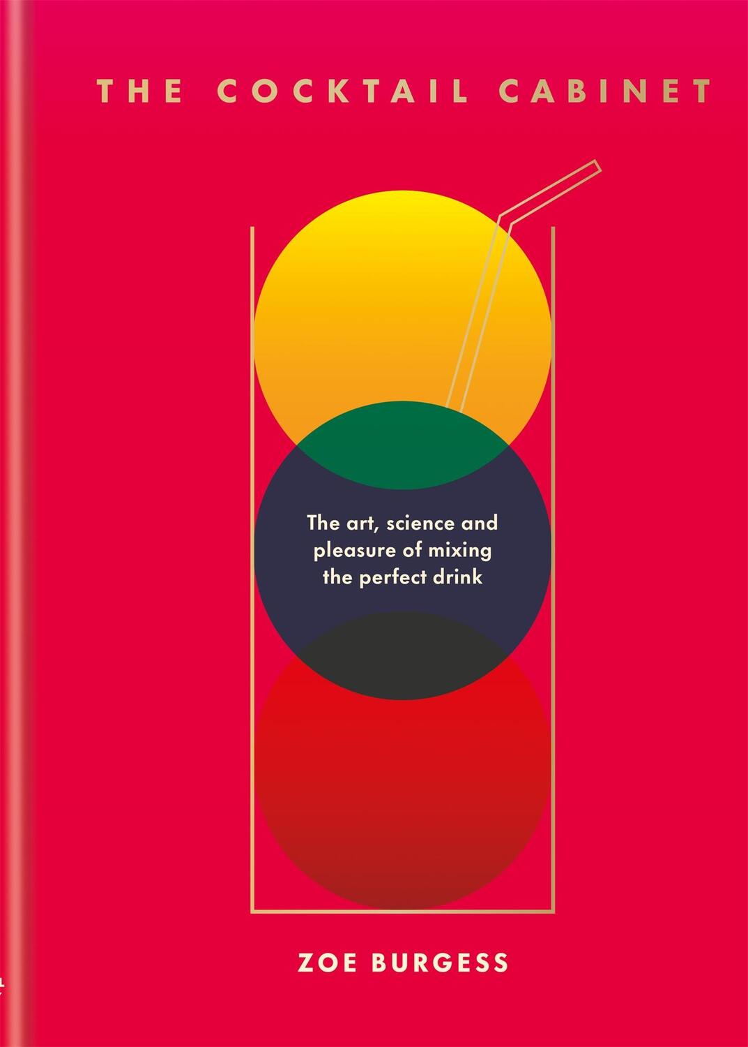 Cover: 9781784727994 | The Cocktail Cabinet | Zoe Burgess | Buch | Gebunden | Englisch | 2022