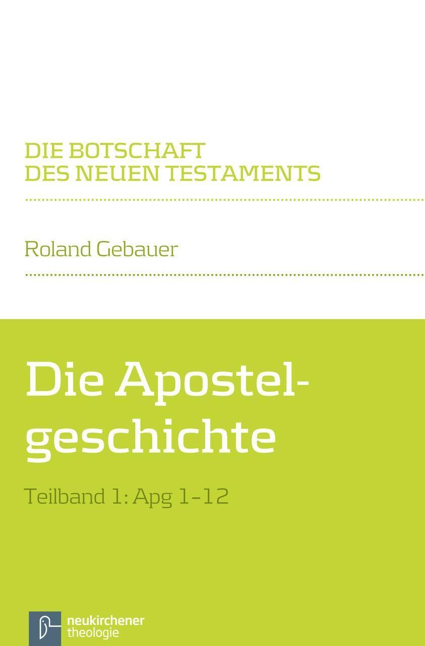 Cover: 9783788728649 | Die Apostelgeschichte | Roland Gebauer | Buch | 231 S. | Deutsch