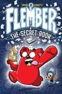 Cover: 9781910989463 | Flember 1: The Secret Book | The Secret Book | Jamie Smart | Buch