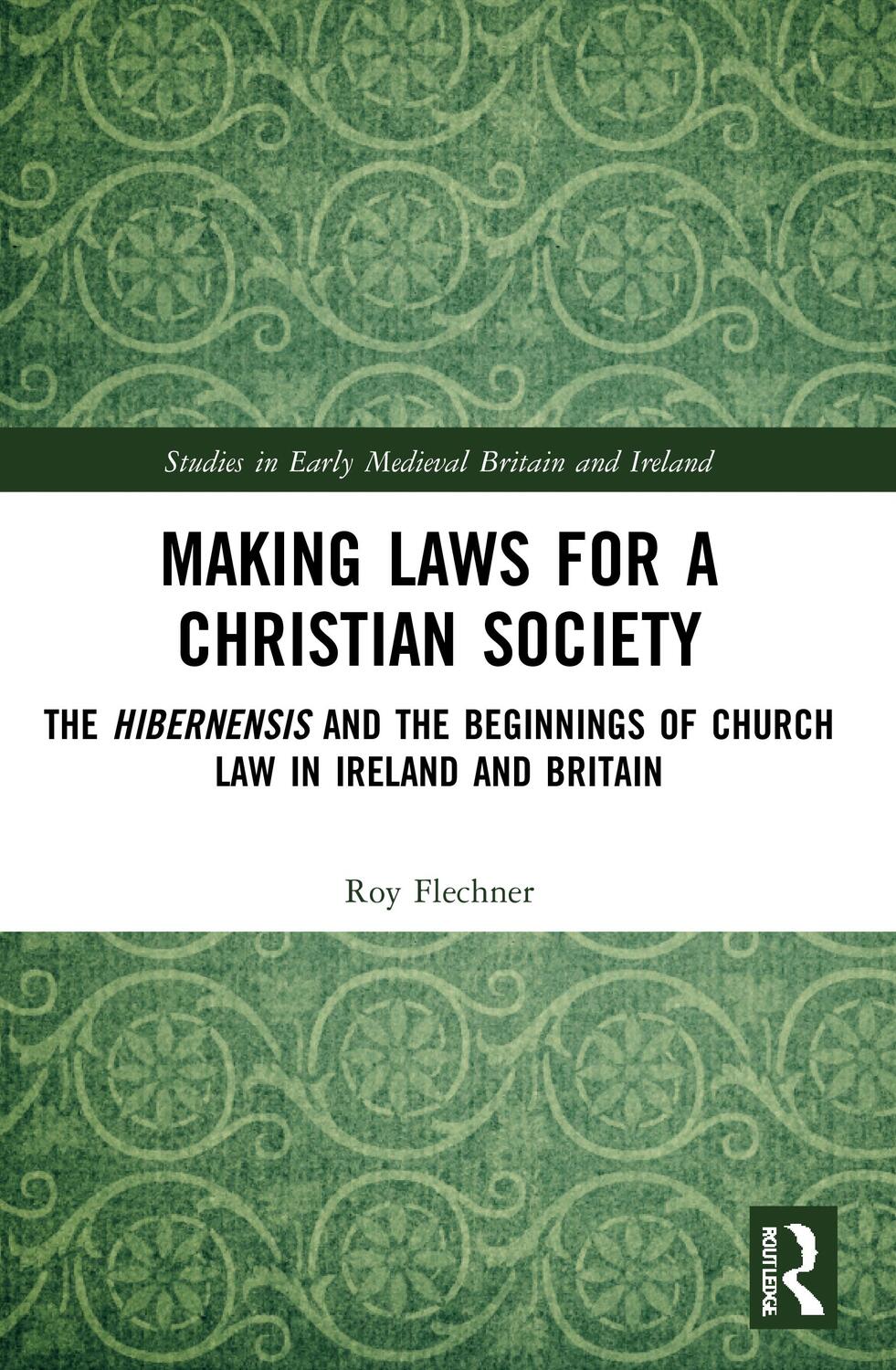 Cover: 9780367725860 | Making Laws for a Christian Society | Roy Flechner | Taschenbuch