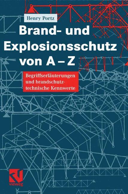 Cover: 9783322801982 | Brand- und Explosionsschutz von A-Z | Henry Portz | Taschenbuch