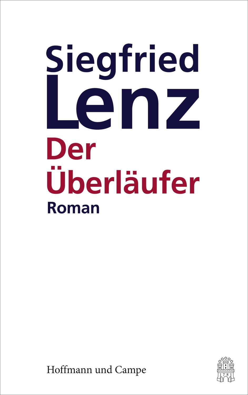 Cover: 9783455405705 | Der Überläufer | Siegfried Lenz | Buch | Deutsch | 2016