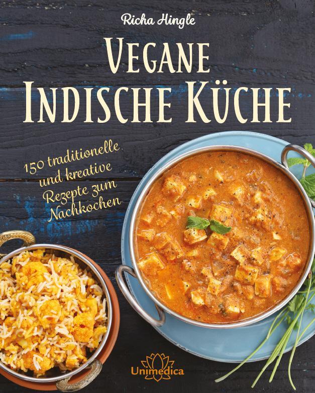 Cover: 9783946566038 | Vegane Indische Küche | Richa Hingle | Buch | Deutsch | 2016