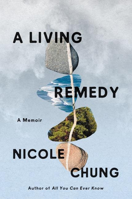 Cover: 9780063031616 | A Living Remedy | A Memoir | Nicole Chung | Buch | Gebunden | Englisch