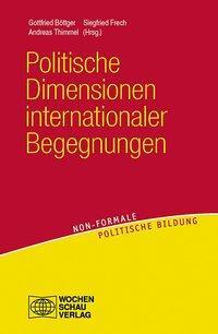 Cover: 9783734402753 | Politische Dimensionen internationaler Begegnungen | Taschenbuch