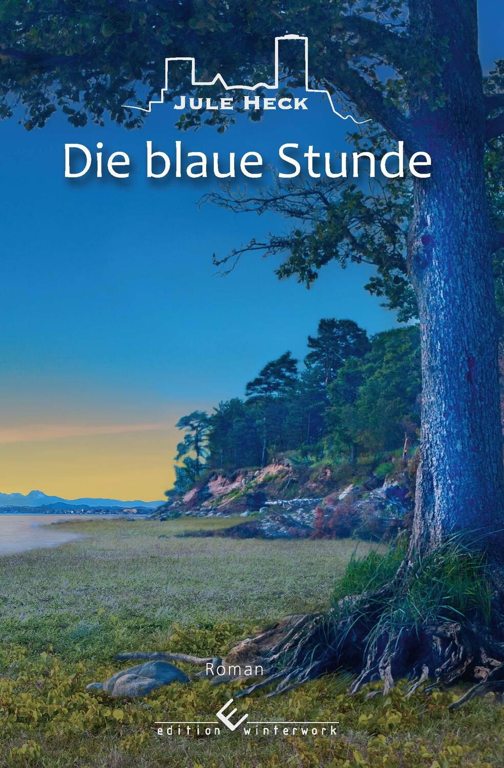 Cover: 9783960148456 | Die blaue Stunde | Wenn der Tag geht | Jule Heck | Taschenbuch | 2021