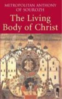 Cover: 9780232527186 | Living Body of Christ | What We Mean When We Speak of 'Church' | Buch