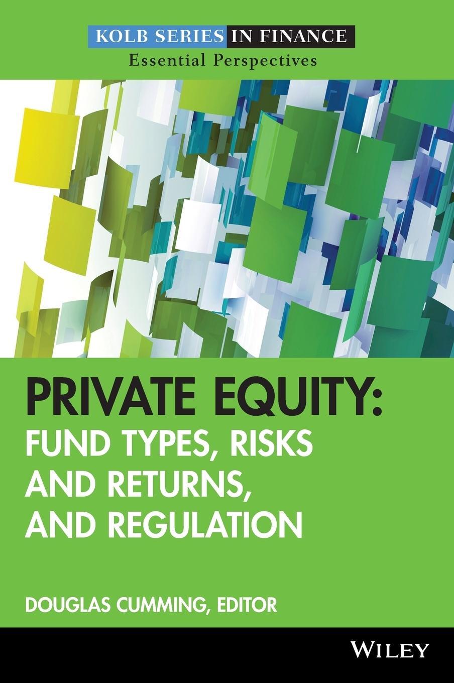 Cover: 9780470499153 | Private Equity | Fund Types, Risks and Returns, and Regulation | Buch