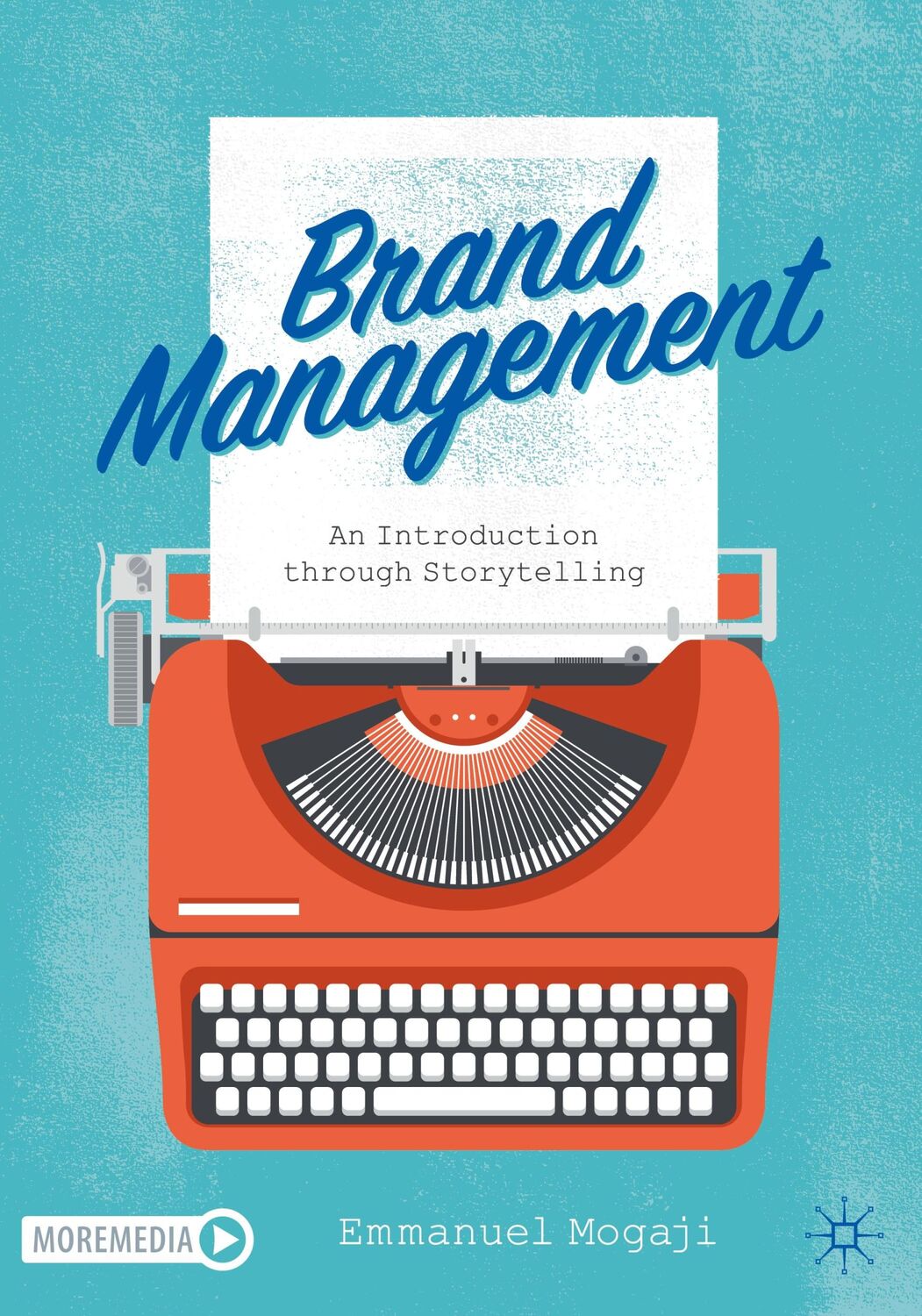 Cover: 9783030661182 | Brand Management | An Introduction through Storytelling | Mogaji | xv