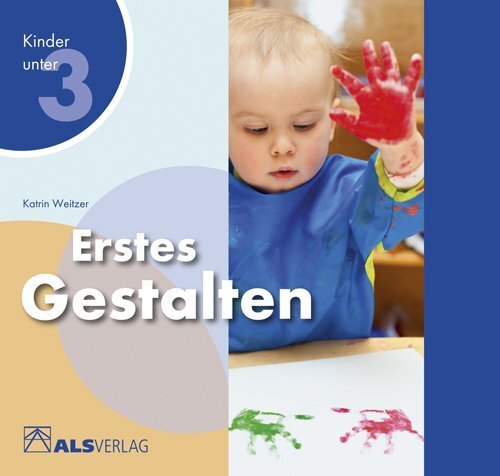 Cover: 9783891351734 | Erstes Gestalten | Kinder unter 3 | Katrin Weitzer | Taschenbuch
