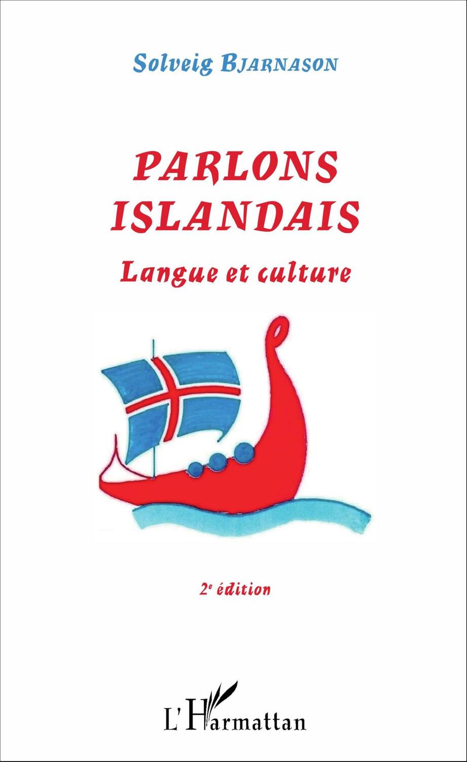 Cover: 9782343093963 | Parlons Islandais | Langue et culture - (2e édition) | Bjarnason