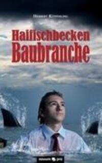 Cover: 9783990030936 | Haifischbecken Baubranche | Herbert Küpferling | Taschenbuch | Novum