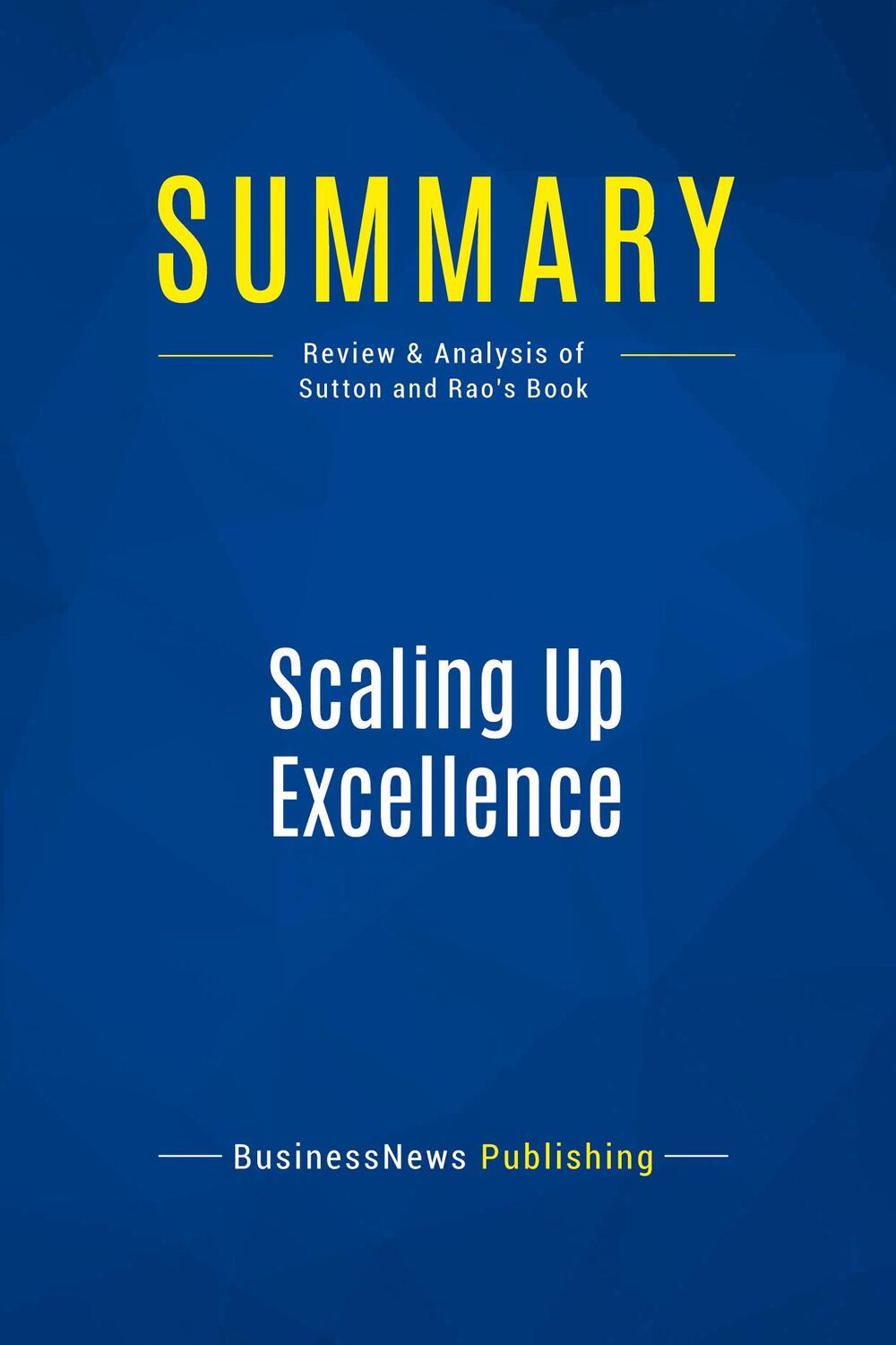 Cover: 9782511043059 | Summary: Scaling Up Excellence | Businessnews Publishing | Taschenbuch