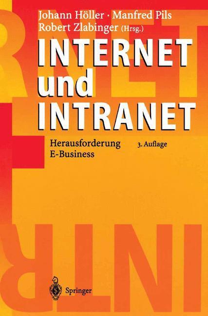 Cover: 9783540402145 | Internet und Intranet | Herausforderung E-Business | Höller (u. a.)