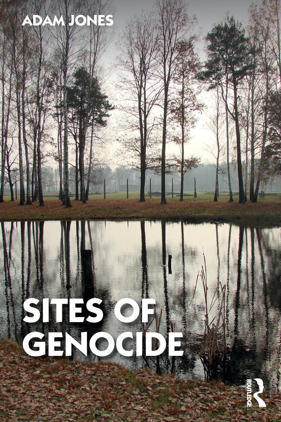 Cover: 9781032001517 | Sites of Genocide | Adam Jones | Taschenbuch | Englisch | 2022