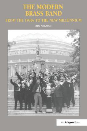 Cover: 9780754607175 | The Modern Brass Band | From the 1930s to the New Millennium | Newsome