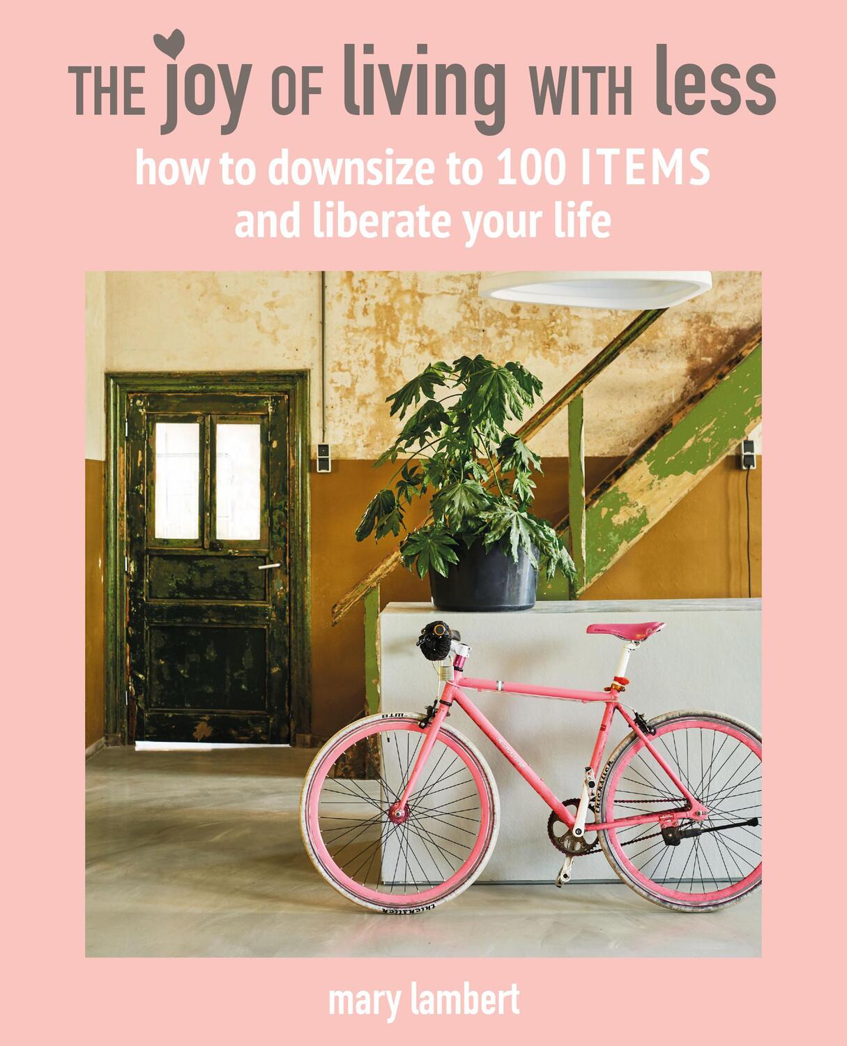 Cover: 9781782498223 | The Joy of Living with Less | Mary Lambert | Buch | Gebunden | 2020