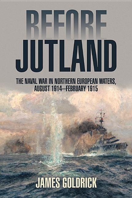 Cover: 9781591143499 | Before Jutland | James V Goldrick | Taschenbuch | Englisch | 2015