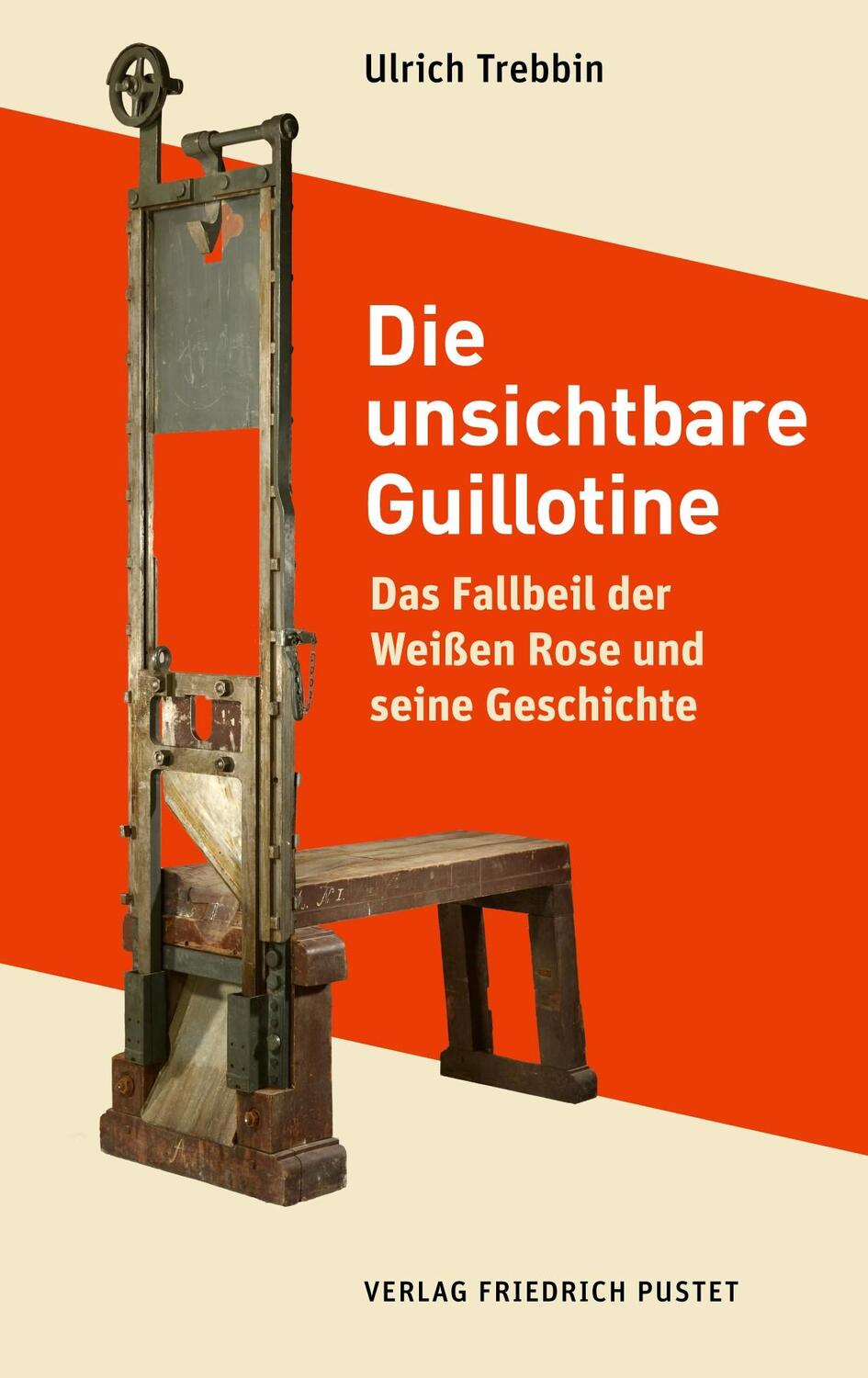 Cover: 9783791733876 | Die unsichtbare Guillotine | Ulrich Trebbin | Buch | Deutsch | 2023