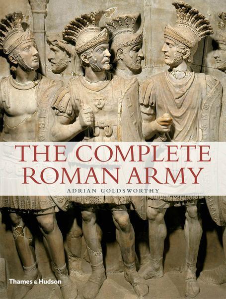 Cover: 9780500288993 | The Complete Roman Army | Adrian Goldsworthy | Taschenbuch | Englisch