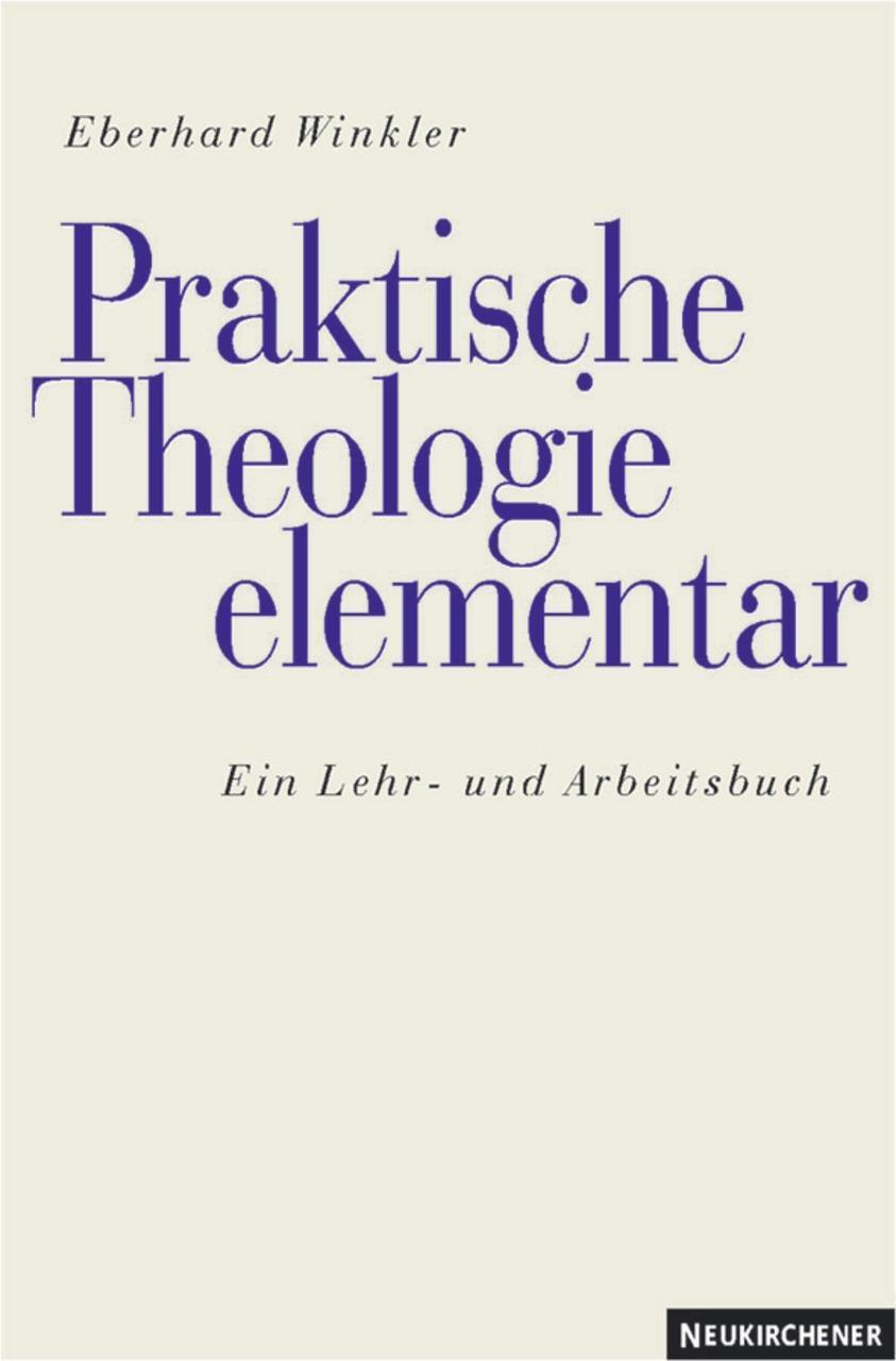 Cover: 9783788715977 | Praktische Theologie elementar | Ein Lehr- und Arbeitsbuch | Winkler
