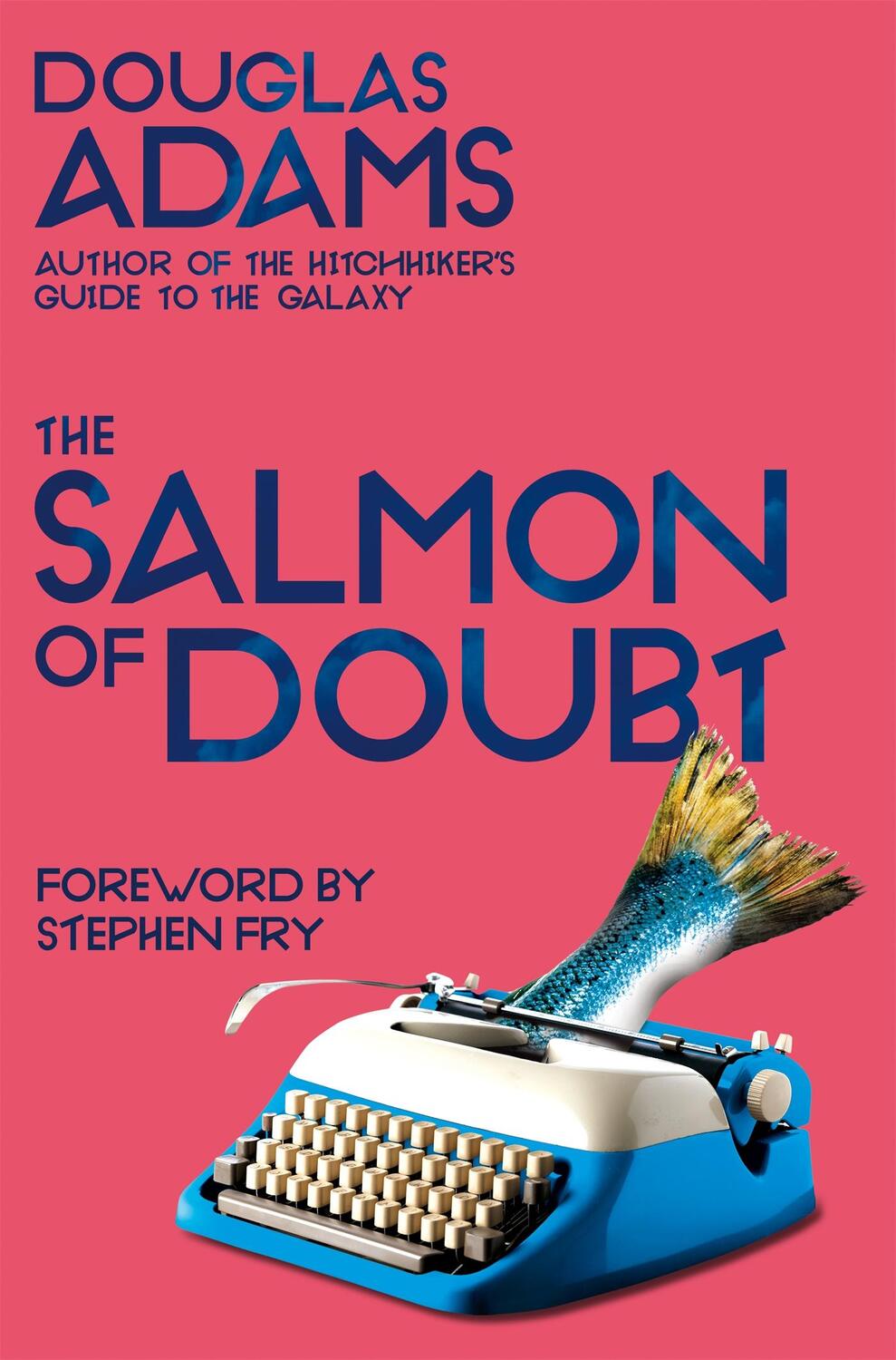 Cover: 9781529034608 | The Salmon of Doubt | Hitchhiking the Galaxy One Last Time | Adams