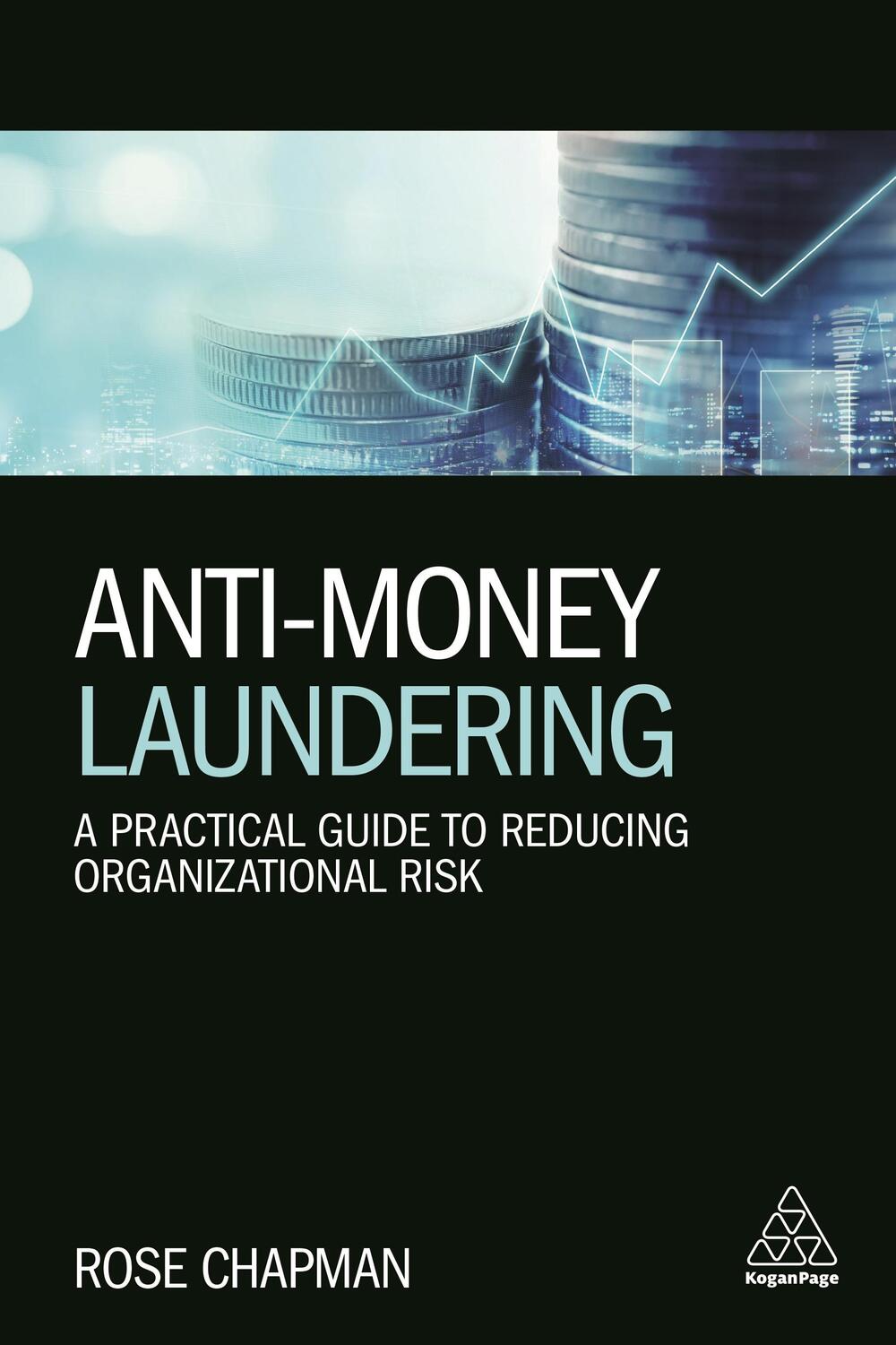 Cover: 9780749481896 | Anti-Money Laundering | Rose Chapman | Taschenbuch | Englisch | 2018