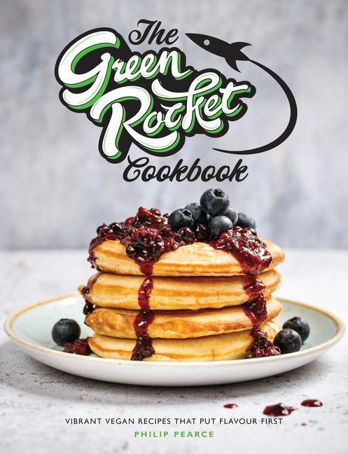 Cover: 9781910863862 | The Green Rocket Cookbook | Philip Pearce | Taschenbuch | Englisch