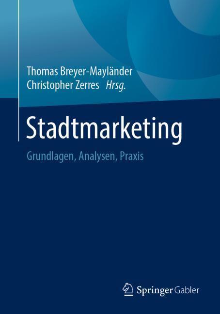 Cover: 9783658262532 | Stadtmarketing | Grundlagen, Analysen, Praxis | Taschenbuch