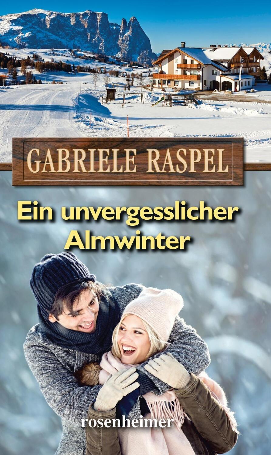 Cover: 9783475548383 | Ein unvergesslicher Almwinter | Gabriele Raspel | Buch | Deutsch