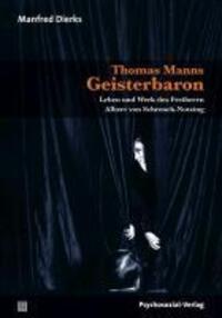 Cover: 9783898068116 | Thomas Manns Geisterbaron | Manfred Dierks | Taschenbuch | 366 S.