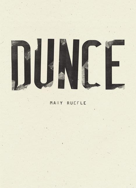 Cover: 9781940696997 | Dunce | Mary Ruefle | Taschenbuch | Englisch | 2020 | Wave Books