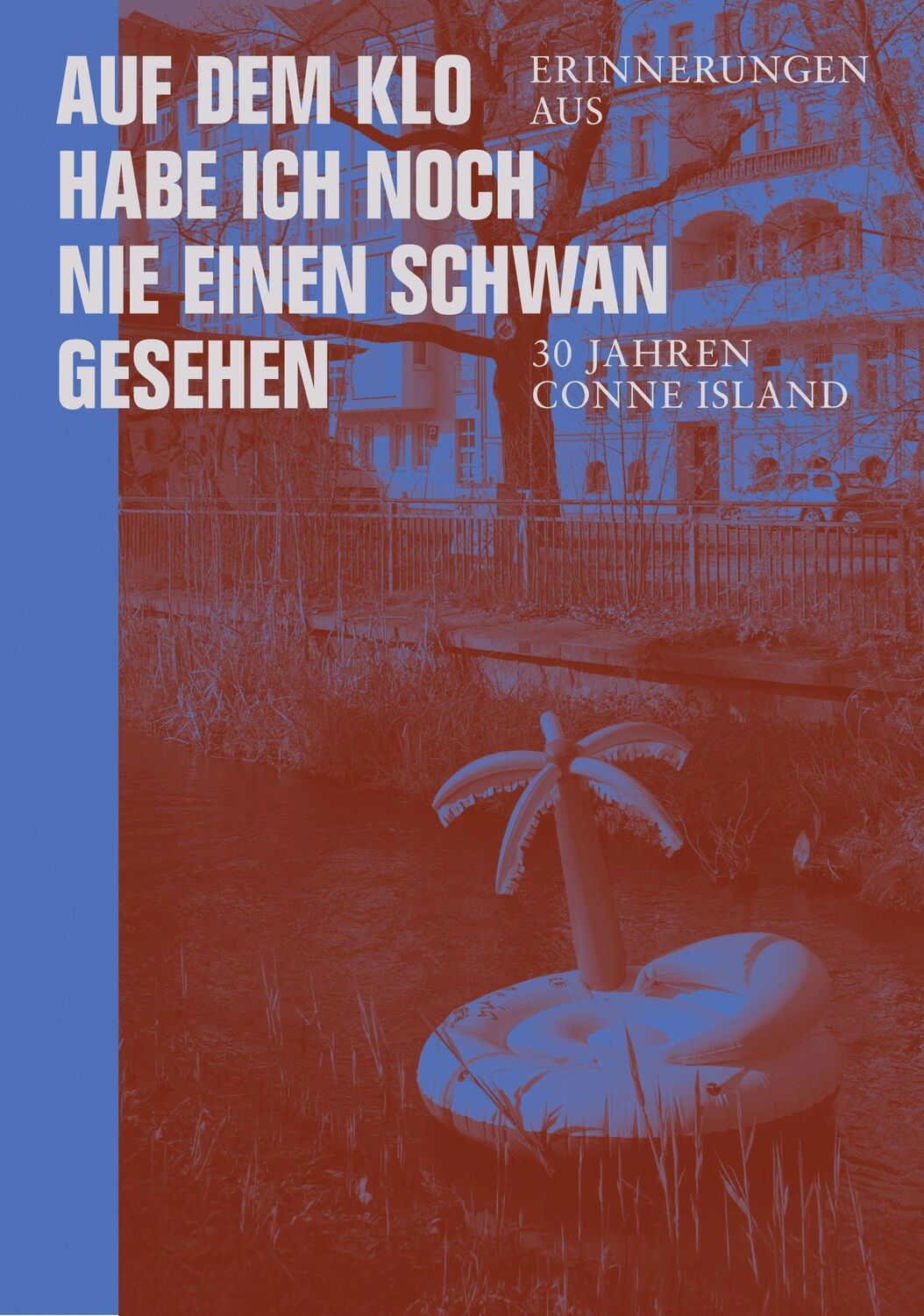 Cover: 9783957325037 | Auf dem Klo habe ich noch nie einen Schwan gesehen | Conne Island