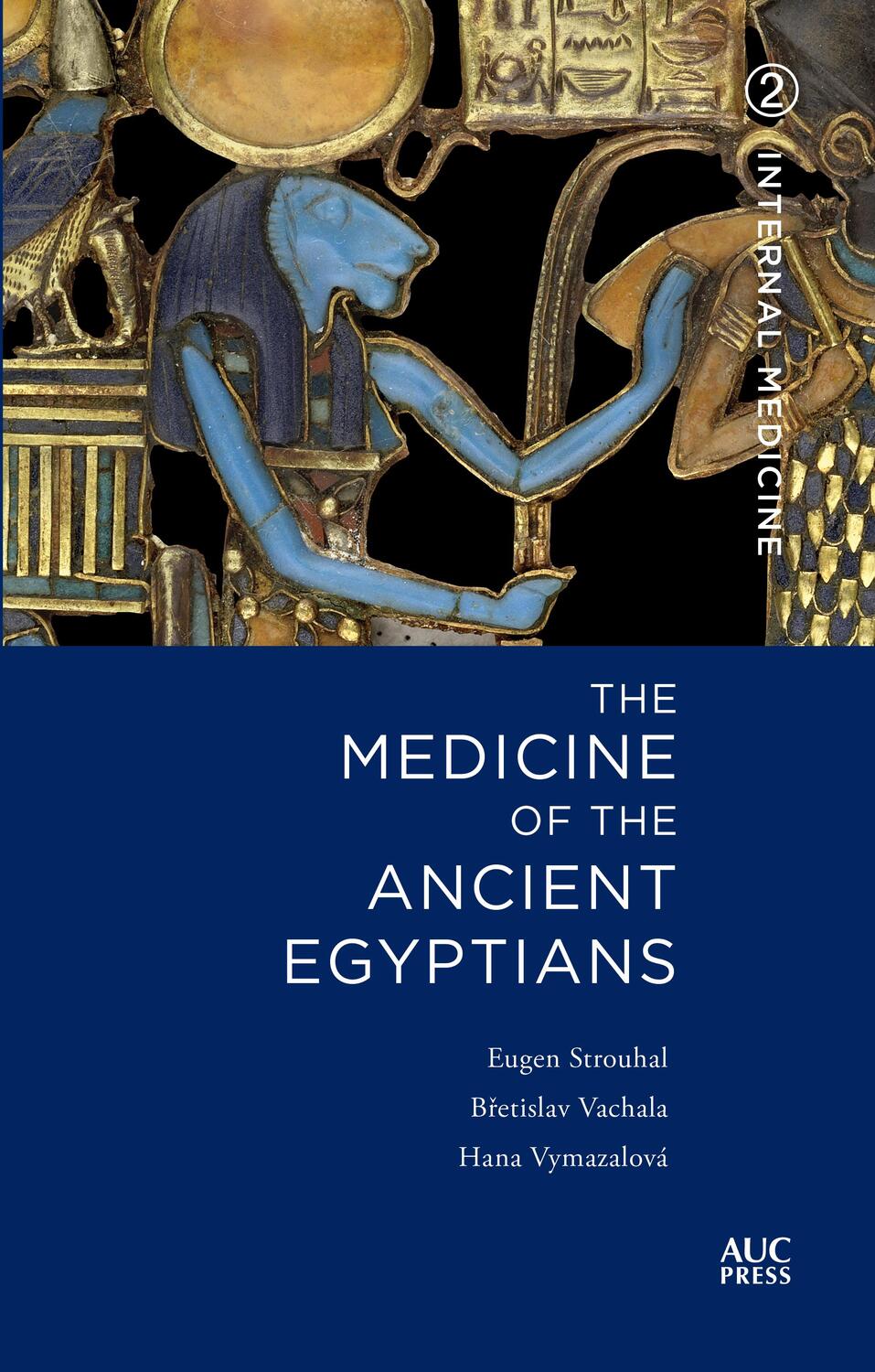 Cover: 9789774169915 | The Medicine of the Ancient Egyptians 2 | Internal Medicine | Buch