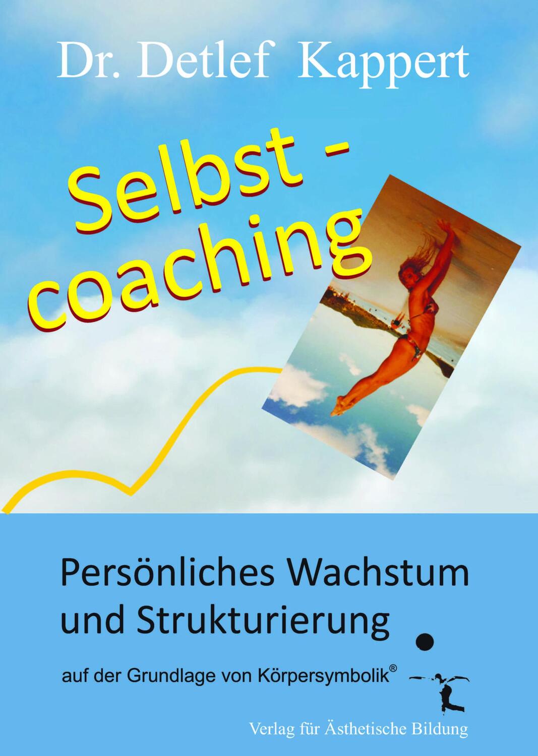 Cover: 9783980259095 | Selbstcoaching | Detlef Kappert | Taschenbuch | Deutsch | 2017