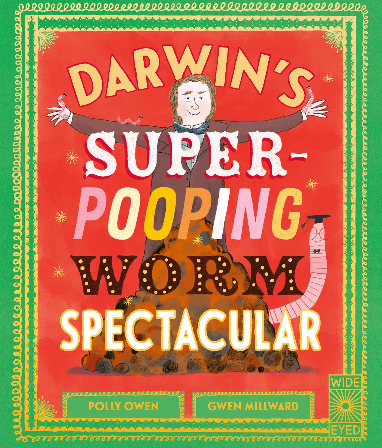 Cover: 9780711275959 | Darwin's Super-Pooping Worm Spectacular | Polly Owen | Buch | Gebunden