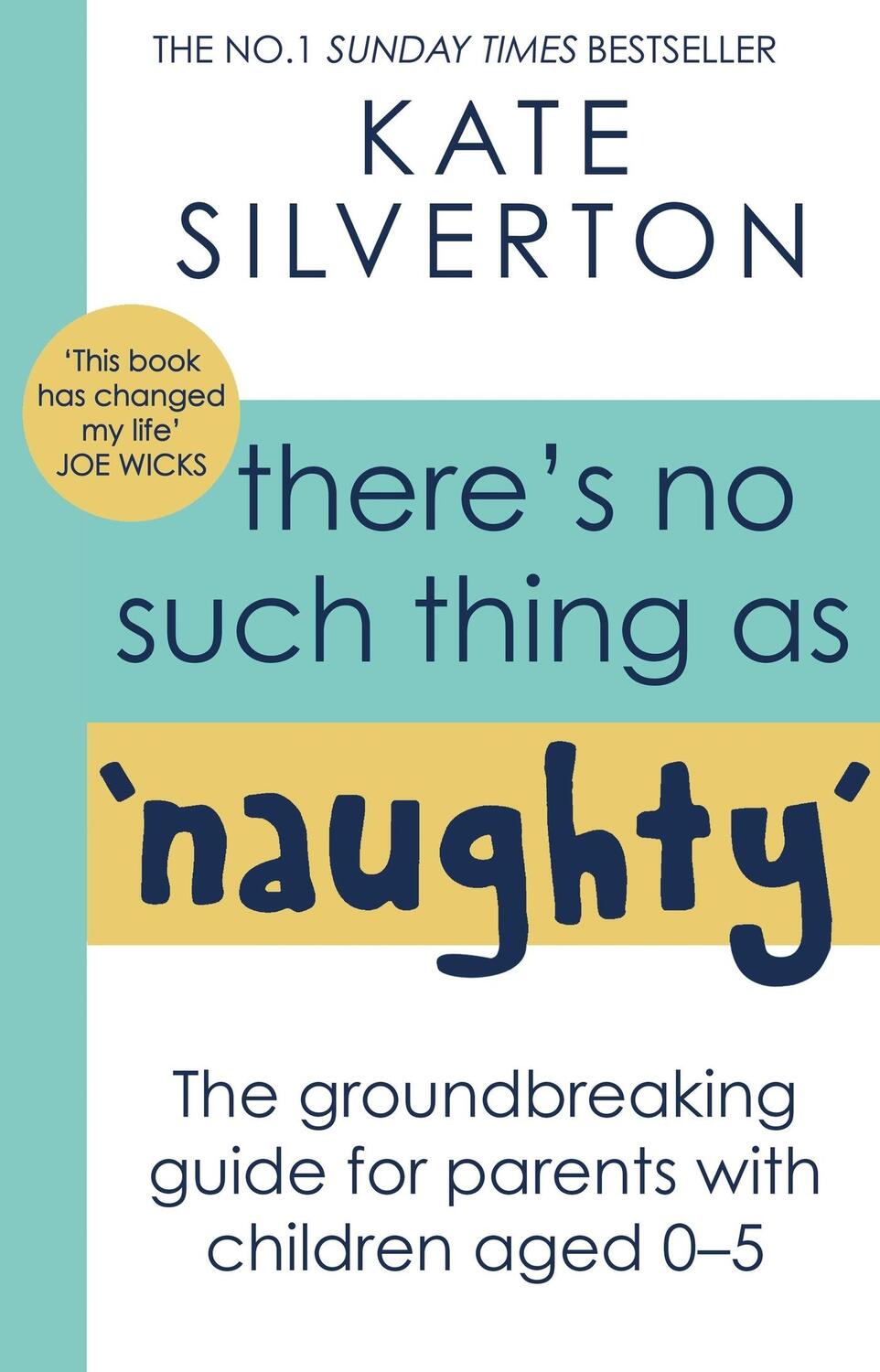 Cover: 9780349428529 | There's No Such Thing As 'Naughty' | Kate Silverton | Taschenbuch