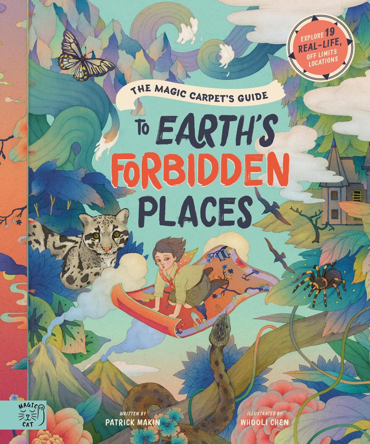 Cover: 9781916180567 | The Magic Carpet's Guide to Earth's Forbidden Places | Patrick Makin
