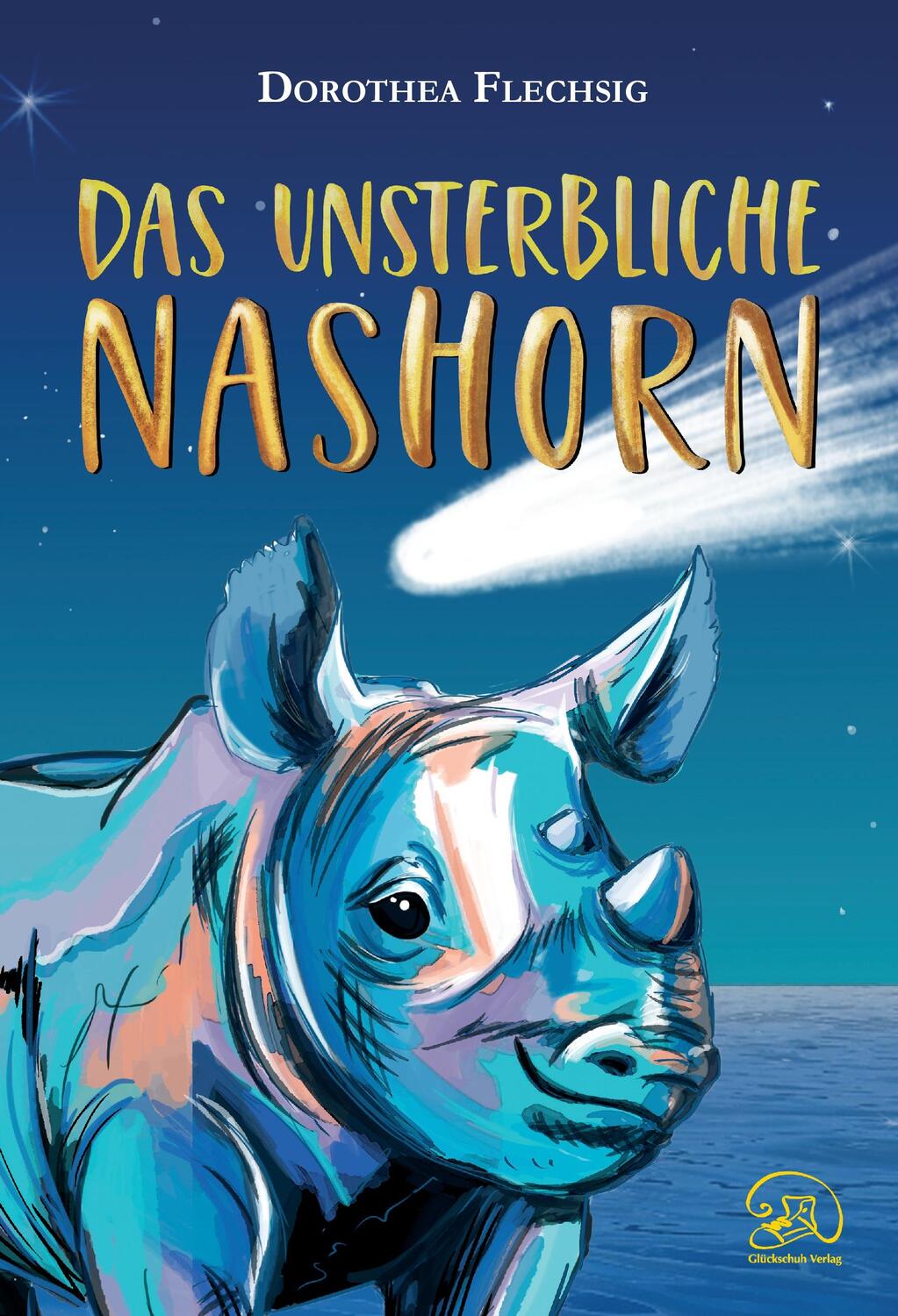 Cover: 9783943030785 | Das unsterbliche Nashorn | Dorothea Flechsig | Buch | Deutsch | 2021