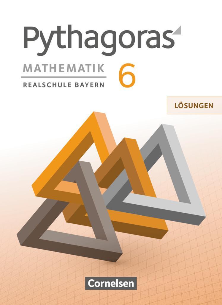 Cover: 9783060411412 | Pythagoras 6. Jahrgangsstufe - Realschule Bayern - Lösungen zum...