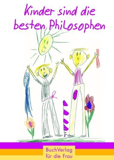 Cover: 9783897981874 | Kinder sind die besten Philosophen | Barbara Brüning | Buch | 128 S.