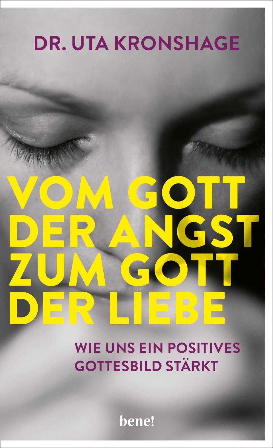 Cover: 9783963402340 | Vom Gott der Angst zum Gott der Liebe | Uta Kronshage | Buch | 224 S.