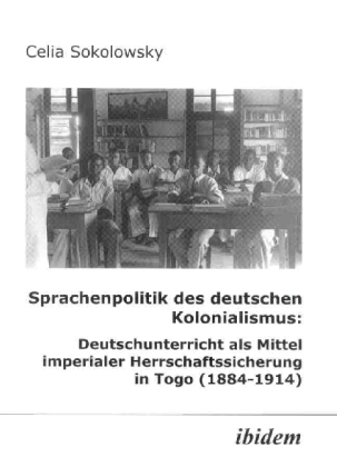 Cover: 9783898213295 | Sprachenpolitik des deutschen Kolonialismus: Deutschunterricht als...