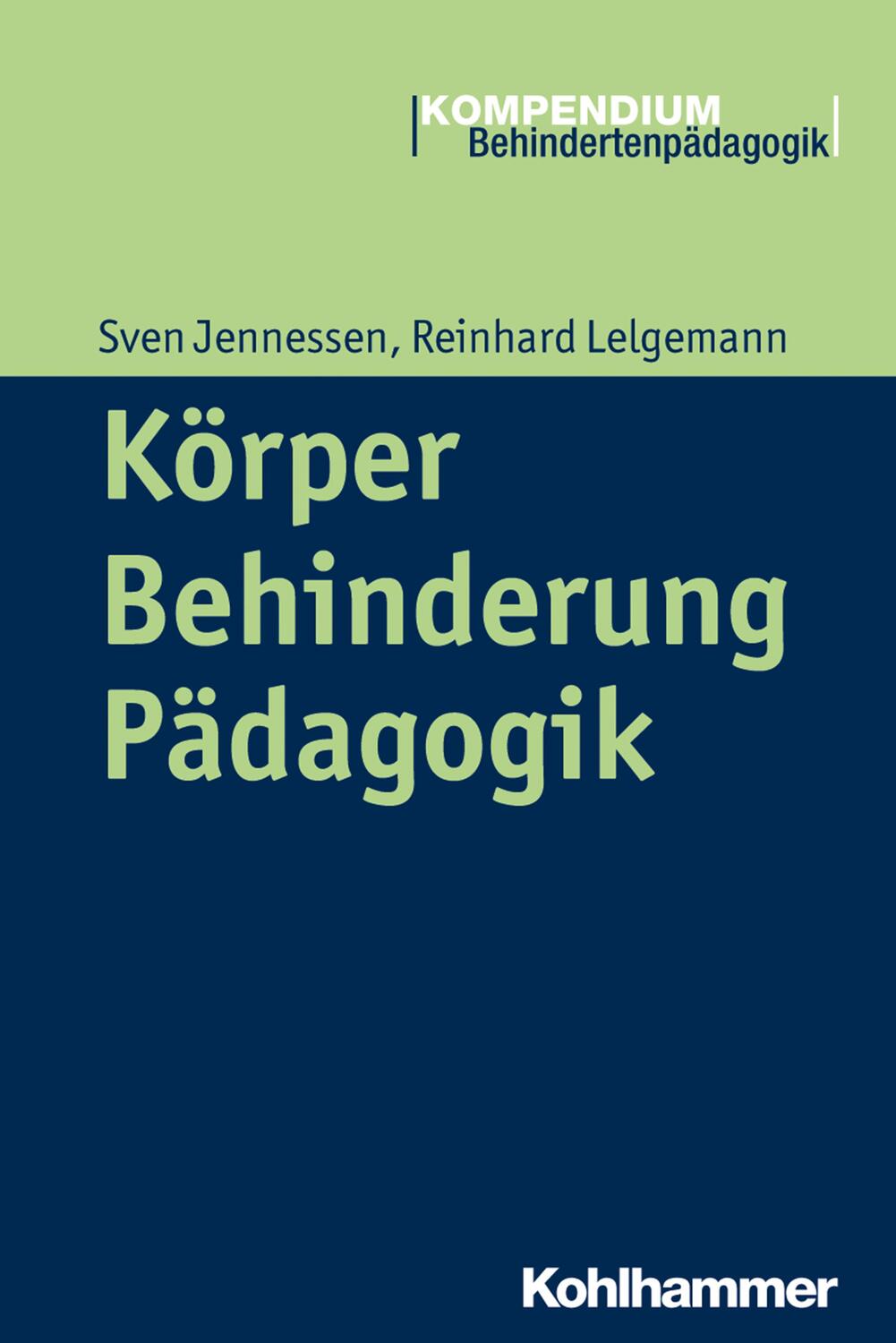 Cover: 9783170239500 | Körper - Behinderung - Pädagogik | Sven Jennessen (u. a.) | Buch