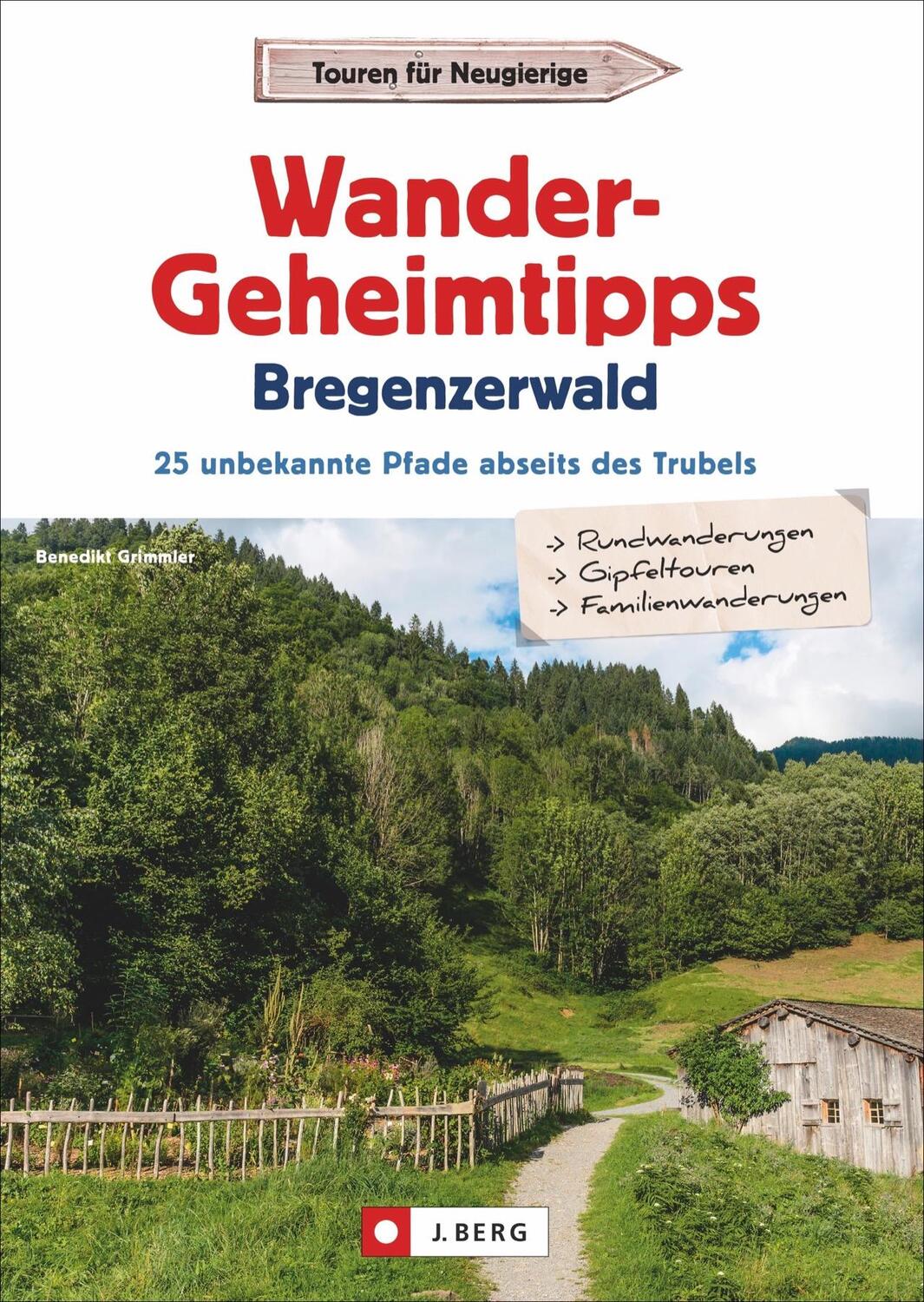 Cover: 9783862467686 | Wander-Geheimtipps Bregenzerwald | Benedikt Grimmler | Taschenbuch