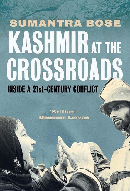 Cover: 9780300256871 | Kashmir at the Crossroads | Inside a 21st-Century Conflict | Bose
